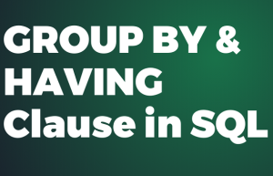 تحلیل داده‌ها با دستورات GROUP BY و HAVING در SQL - آموزش جامع